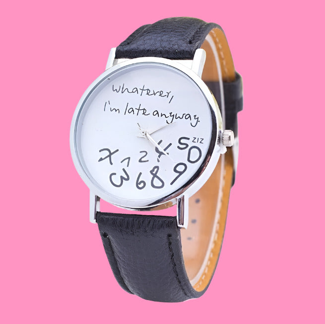 "I'M LATE" Casual Style Fashion Wrist Watch (Multiple Colours)